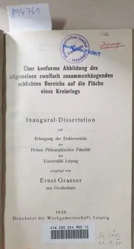 Graeser, Ernst: Über konforme Abbildung des allgemeinen zweifach zusammenhängenden schlichten Bereiches auf die Fläche eines Kreisrings. 