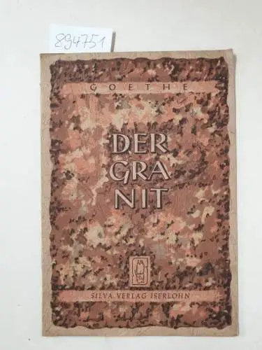 Goethe, Johann Wolfgang: Der Granit. 