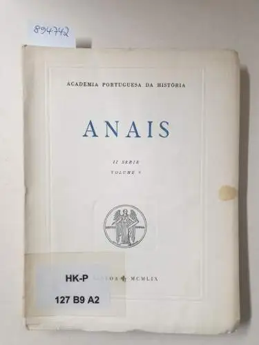 Academia Portuguesa Da História (Hrsg.): Anais : II Série : Volume 9. 