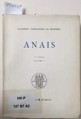 Academia Portuguesa Da História (Hrsg.): Anais : II Série : Volume 7. 