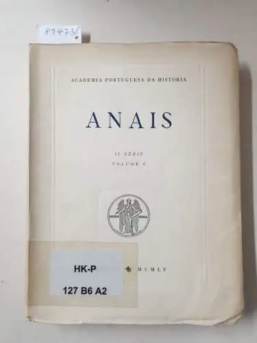 Academia Portuguesa Da História (Hrsg.): Anais : II Série : Volume 6. 