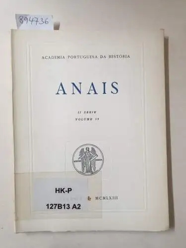 Academia Portuguesa Da História (Hrsg.): Anais : II Série : Volume 13. 