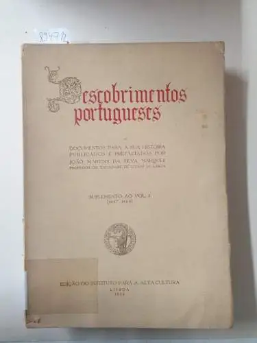 Martins Da Silva Marques, Joao: Descobrimentos Portugueses : Suplemento Ao Vol. I (1057-1460). 