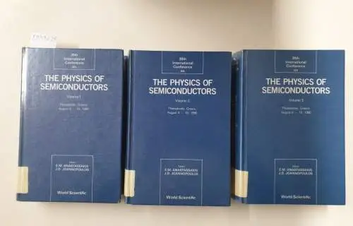 Anastassakis, E. M. and John D. Joannopoulos: Physics of Semiconductors - Proceedings of the 20th International Conference (in 3 Volumes) (INTERNATIONAL CONFERENCE ON THE PHYSICS OF SEMICONDUCTORS//PROCEEDINGS). 