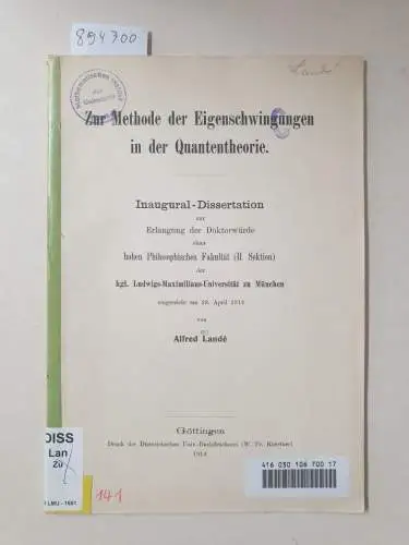 Lande, Alfred: Zur Methode der Eigenschwingungen in der Quantentheorie. 