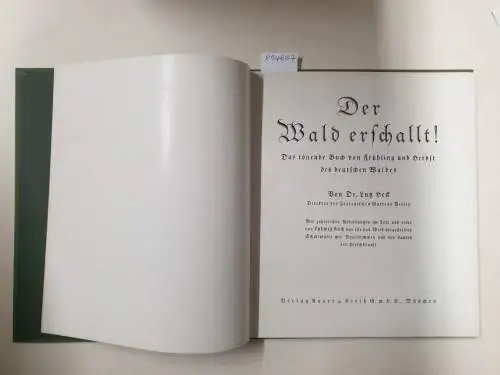 Heck, Lutz: Der Wald erschallt! : komplett mit Schallplatte : (gut bis sehr gutes Exemplar) 
 Das tönende Buch vom Frühling und Herbst des deutschen Waldes. 