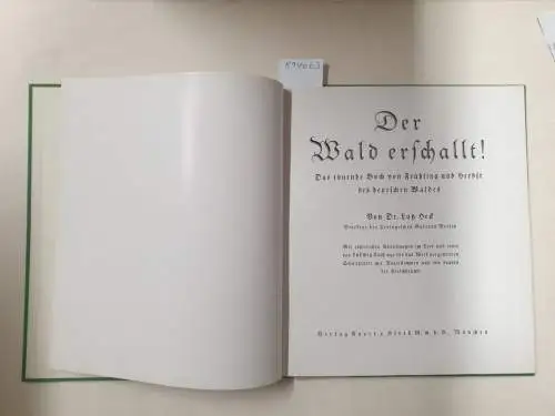 Heck, Lutz: Der Wald erschallt! : komplett mit Schallplatte : (sehr gutes Exemplar) 
 Das tönende Buch vom Frühling und Herbst des deutschen Waldes. 