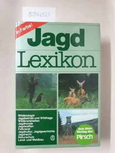 Seilmeier, Gerhard (Gesamtbearb.): Jagdlexikon. Neuausgabe in Farbe. 