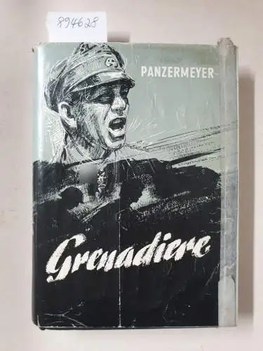 Meyer, Kurt: Panzermeyer : Grenadiere. 