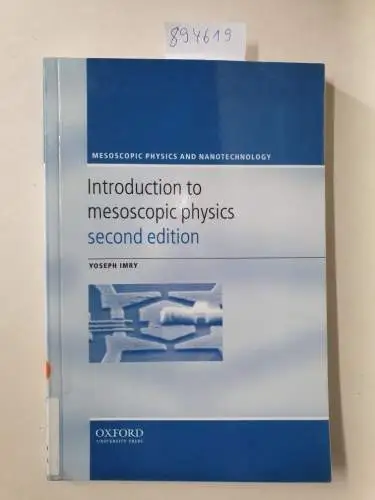 Imry, Yoseph: Introduction to Mesoscopic Physics (Mesoscopic Physics and Nanotechnology). 