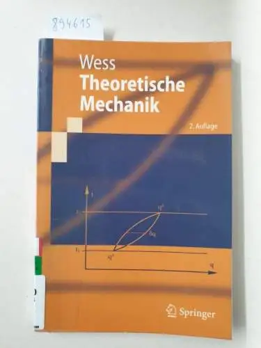 Wess, Julius: Theoretische Mechanik (Springer-Lehrbuch). 