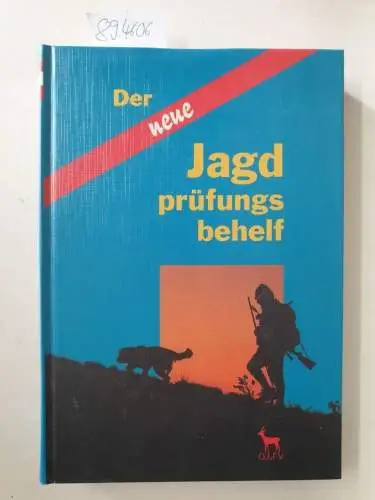 Flamm, Johannes ; Spitzer Gerhard: Der neue Jagd. Prüfungsbehelf für Jungjäger und Jagdaufseher. 