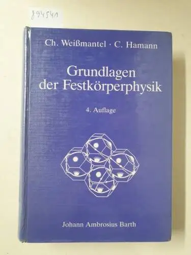 Weißmanntel, Ch. und C. Hamann: Grundlagen der Festkörperphysik. 