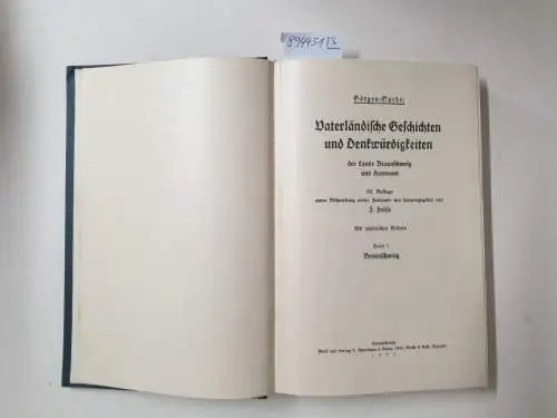 Görges, Wilhelm und Ludwig Ferdinand Spehr: Vaterländische Geschichten und Denkwürdigkeiten der Lande Braunschweig und Hannover : Band I-III : 3 Bände : Komplett. 