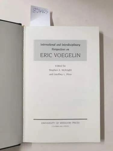 McKnight, Stephen A. and Geoffrey Price: International and Interdisciplinary Perspectives on Eric Voegelin. 