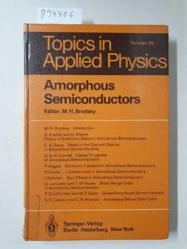 Brodsky, Marc H: Amorphous Semiconductors (Topics in Applied Physics, 36, Band 36). 