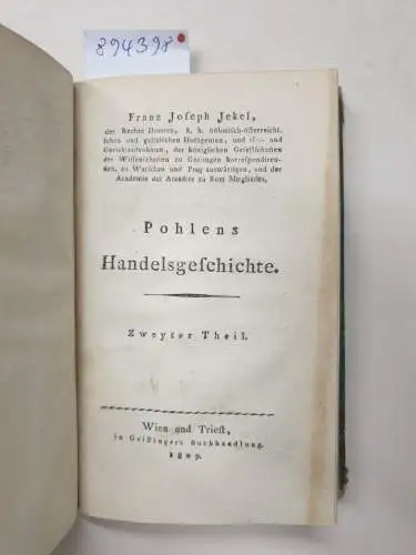 Jekel, Franz Joseph: Pohlens Handelsgeschichte : Erster und Zweyter Theil : in einem Band. 