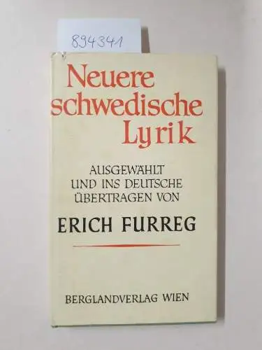 Furreg, Erich (Hrsg.): Neuere schwedische Lyrik. Ausgewählt und ins Deutsche übertragen von Erich Furreg. 