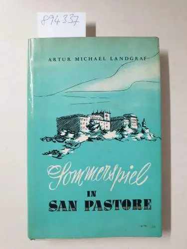 Landgraf, Artur Michael: Sommerspiel in San Pastore. 