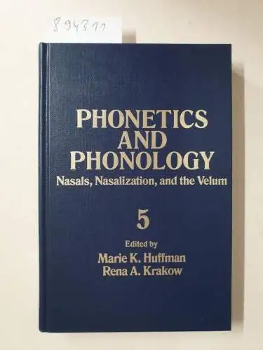 Huffman, Marie K. and Rena A. Krakow (Hrsg.): Nasals, Nasalization, and the Velum (Phonetics and Phonology 5). 