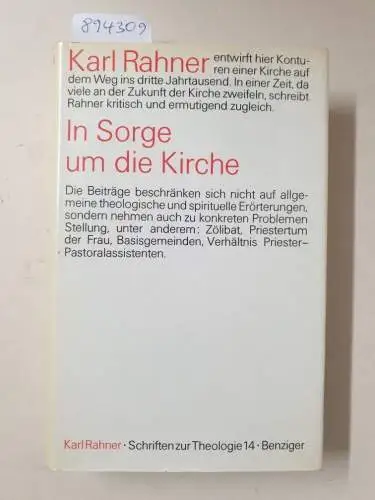 Rahner, Karl: Schriften zur Theologie : Band XIV : In Sorge um die Kirche : (mit Schutzumschlag). 
