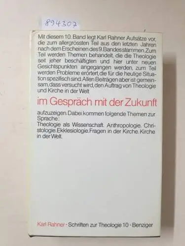 Rahner, Karl: Schriften zur Theologie : Band X : Im Gespräch mit der Zukunft : (mit Schutzumschlag). 