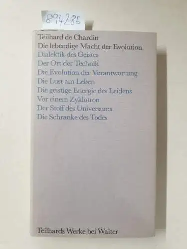 Teilhard de Chardin, Pierre: Die lebendige Macht der Evolution. 