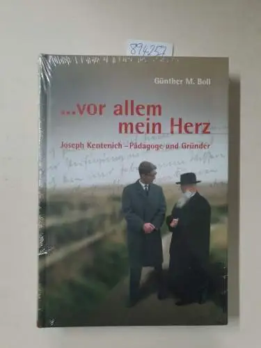 Günther, M. Boll: vor allem mein Herz : Joseph Kentenich - Pädagoge und Gründer. 