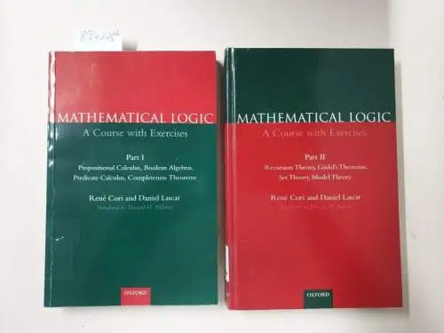 Cori, René and Daniel Lascar: Mathematical Logic: A Course with Exercises Part I + II: 2 Bände;
 Part I : Propositional Calculus, Boolean Algebras, Predicate Calculus, Completeness Theorems. 
