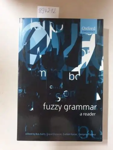 Aarts, Bas: Fuzzy Grammar: A Reader. 