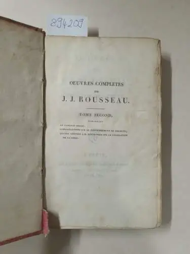 Rousseau, J. J: Oeuvres de J. J. Rousseau, Citoyen de Genève. Nouvelle édition.Tome second
 contenant le contrat social; considerations sur le gouvernement de Pologne, quatre lettres a M. Butta-Foco sur la legislation de la Corse. 