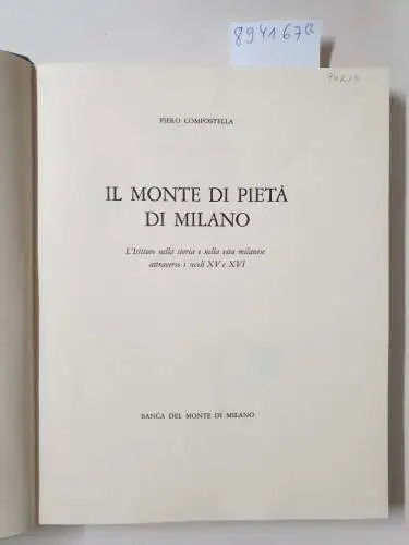 Compostella, Piero: Il Monte di pietà di Milano (2 Vol.). 