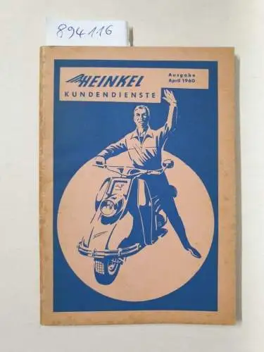 Ernst Heinkel AG: Heinkel Kundendienste : Ausgabe April 1960. 