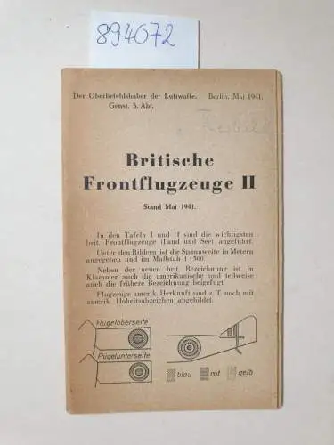 Der Oberbefehlshaber der Luftwaffe: Britische Frontflugzeuge II, Stand Mai 1941. 