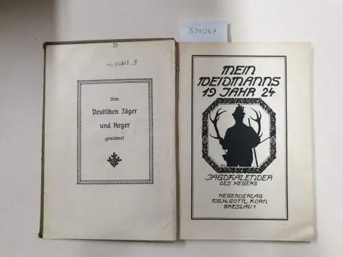 Achleitner, Arthur, H.A. v. Byern Friedrich Castelle u. a: Mein Weidmannsjahr 1924. Jagdkalender des Hegers. 