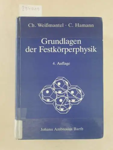 Weissmantel, Christian und Claus Hamann: Grundlagen der Festkörperphysik. 