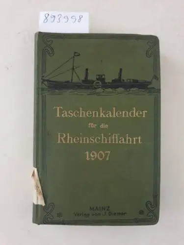 Verlag Diemer: Taschenkalender für die Rheinschiffahrt 1907. 