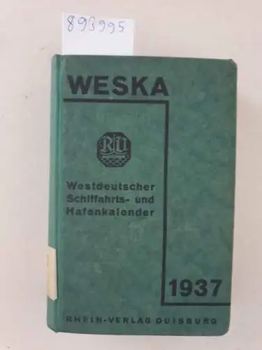 Rhein-Verlag Duisburg: Westdeutscher Schifffahrts und Hafenkalender 1937. 