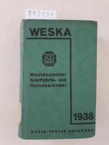 Rhein-Verlag Duisburg: Westdeutscher Schifffahrts und Hafenkalender 1938. 