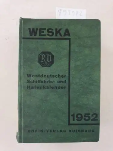 Rhein-Verlag Duisburg: Westdeutscher Schifffahrts und Hafenkalender 1952. 
