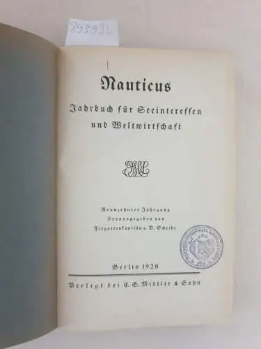 E.S. Mittler und Sohn und Fregattenkapitän a. D. Scheibe: Nauticus 1928. 