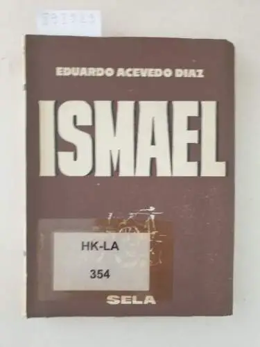 Acevedo Diaz, Eduardo: Ismael. 
