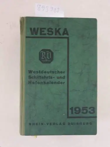 Rhein-Verlag Duisburg: Westdeutscher Schifffahrts und Hafenkalender 1953. 