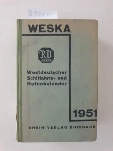 Rhein-Verlag Duisburg: Westdeutscher Schifffahrts und Hafenkalender 1951. 