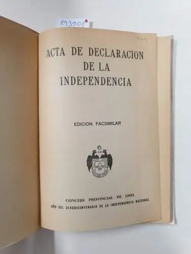 Concejo Provincial De Lima: Acta De La Independencia Nacional : Edicio Facsimilar 
 (Ano Del Sesquicentenario De La Independencia Nacional). 