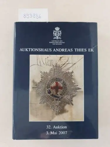 Auktionshaus Andreas Thies: 32. Auktion. Orden und Ehrenzeichen, Historische Sammlungsgegenstände mit Stücken aus bedeutenden Privatsammlungen
 Auszeichnungen und Zeitgeschichtliche Objekte 1933 - 1945, 3. Mai 2007. 