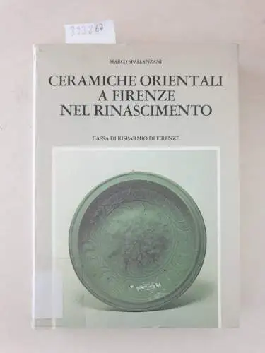 Spallanzani, Marco: Ceramiche orientali a Firenze nel Rinascimento. 