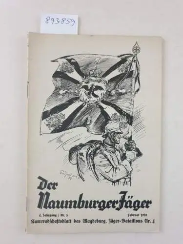 Jäger- u. Res.-Jäger-Bataillon Nr. 4: Der Naumburger Jäger : 4. Jahrgang / Nr. 5 : Februar 1939. 