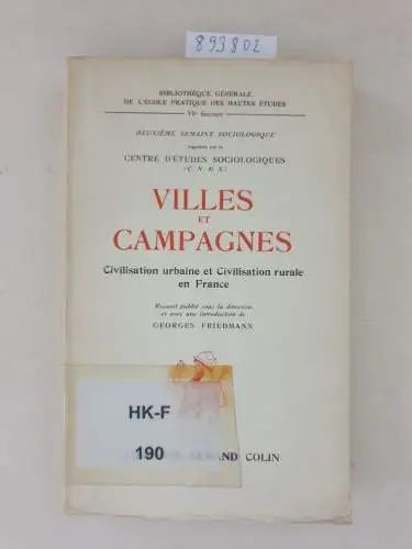 Friedmann, Georges: Villes et Campagnes : Civilisation urbaine et Civilisation rurale en France. 