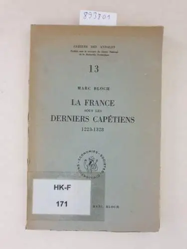 Bloch, Marc: La France sous les derniers capétiens 1223 - 1328. 